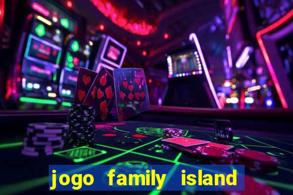 jogo family island energia infinita